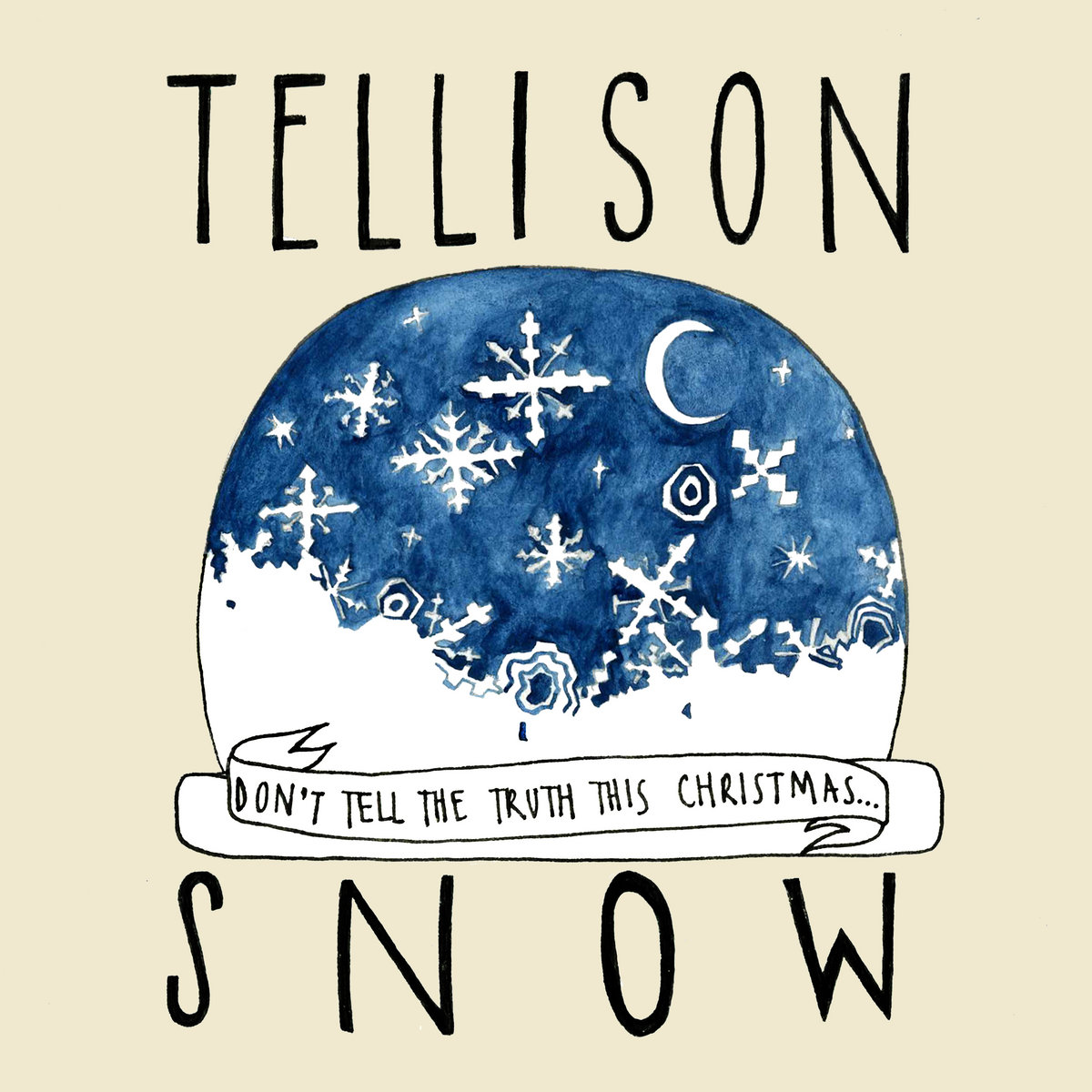 Cover for Tellison Christmas single Snow which features the words Tellison and Snow and a snow globe.