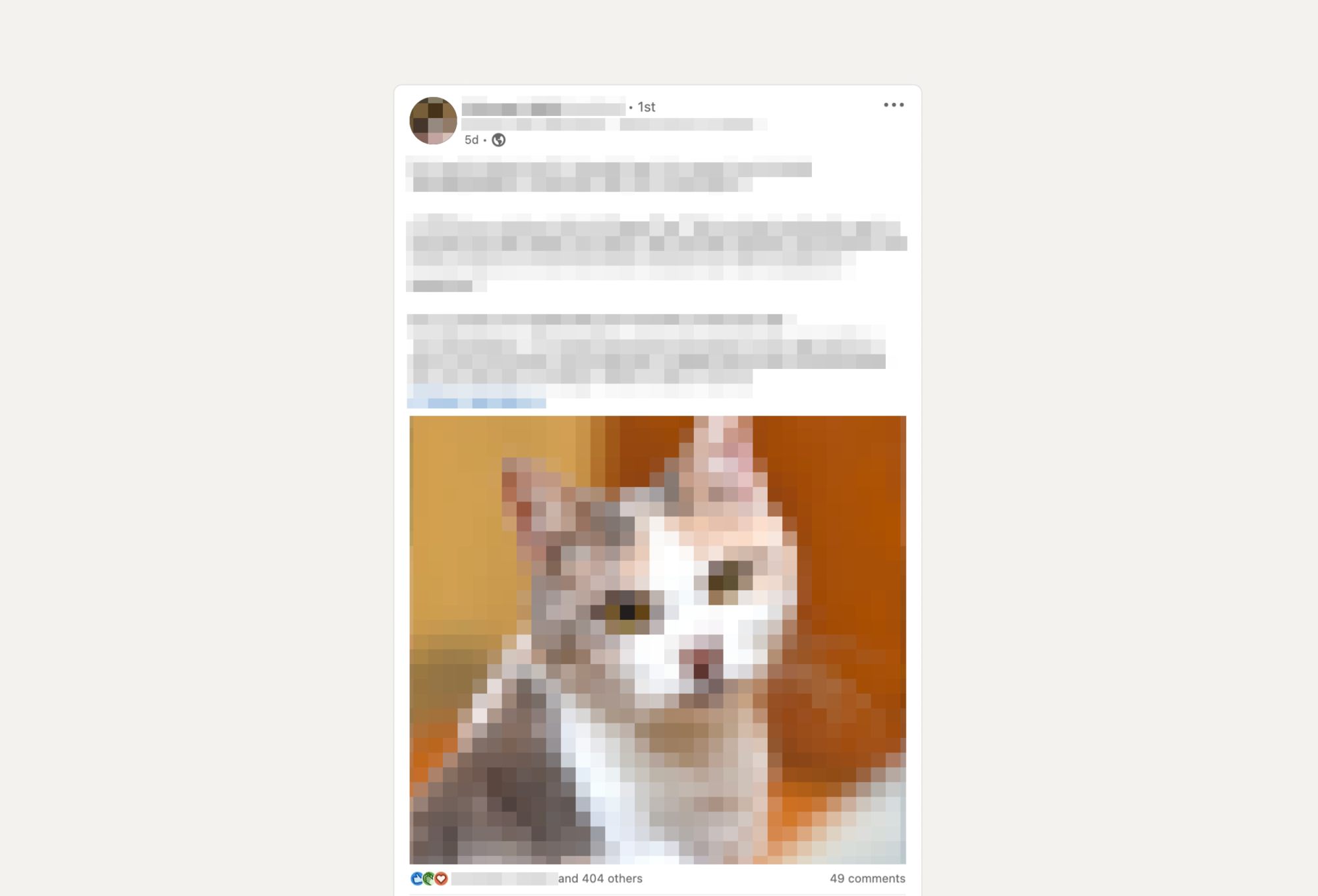 A screenshot of another LinkedIn post with all text and imagery blanked out. We will come to why you can't read any of it later in the blog post.